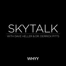 Skytalk with Dave Heller & Dr. Derrick Pitts