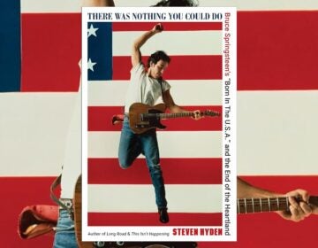 There Was Nothing You Could Do: Bruce Springsteen’s “Born In The U.S.A.” and the End of the Heartland by Steven Hyden